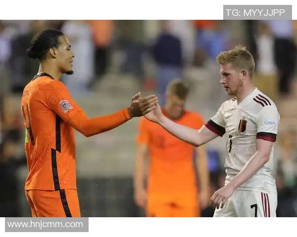 比利时与荷兰精彩对决录像回顾及赛后分析分享